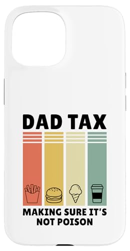 Dad Tax Making Sure It's Not Poison Hülle für iPhone 15 Dad Tax Making Sure It's Not Poison Hülle für iPhone 15 von Dad Tax Making Sure It's Not Poison