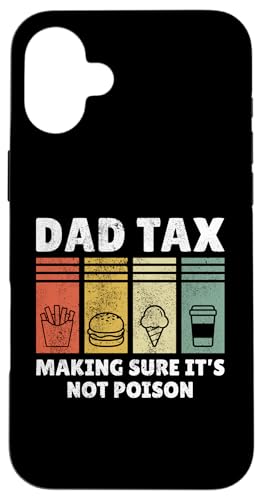 Dad Tax Making Sure It's Not Poison Hülle für iPhone 16 Plus Dad Tax Making Sure It's Not Poison Hülle für iPhone 16 Plus von Dad Tax Making Sure It's Not Poison