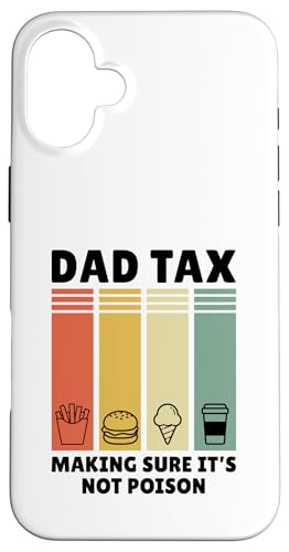 Dad Tax Making Sure It's Not Poison Hülle für iPhone 16 Plus Dad Tax Making Sure It's Not Poison Hülle für iPhone 16 Plus von Dad Tax Making Sure It's Not Poison