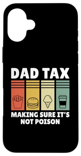 Dad Tax Making Sure It's Not Poison Hülle für iPhone 16 Plus Dad Tax Making Sure It's Not Poison Hülle für iPhone 16 Plus von Dad Tax Making Sure It's Not Poison
