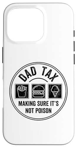 Dad Tax Making Sure It's Not Poison Hülle für iPhone 16 Pro Dad Tax Making Sure It's Not Poison Hülle für iPhone 16 Pro von Dad Tax Making Sure It's Not Poison