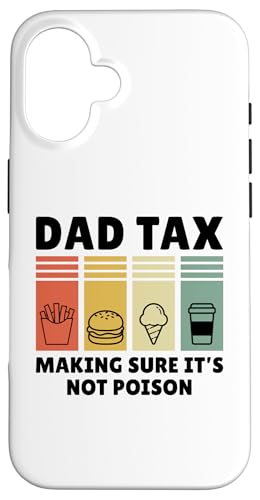 Dad Tax Making Sure It's Not Poison Hülle für iPhone 16 Dad Tax Making Sure It's Not Poison Hülle für iPhone 16 von Dad Tax Making Sure It's Not Poison