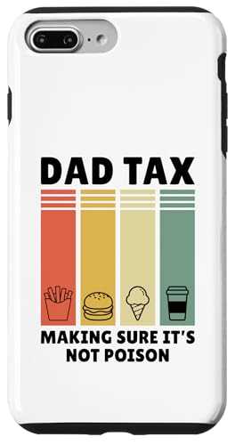 Dad Tax Making Sure It's Not Poison Hülle für iPhone 7 Plus/8 Plus Dad Tax Making Sure It's Not Poison Hülle für iPhone 7 Plus/8 Plus von Dad Tax Making Sure It's Not Poison