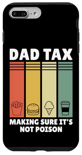 Dad Tax Making Sure It's Not Poison Hülle für iPhone 7 Plus/8 Plus Dad Tax Making Sure It's Not Poison Hülle für iPhone 7 Plus/8 Plus von Dad Tax Making Sure It's Not Poison
