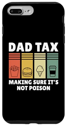 Dad Tax Making Sure It's Not Poison Hülle für iPhone 7 Plus/8 Plus Dad Tax Making Sure It's Not Poison Hülle für iPhone 7 Plus/8 Plus von Dad Tax Making Sure It's Not Poison