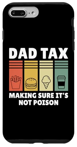 Dad Tax Making Sure It's Not Poison Hülle für iPhone 7 Plus/8 Plus Dad Tax Making Sure It's Not Poison Hülle für iPhone 7 Plus/8 Plus von Dad Tax Making Sure It's Not Poison