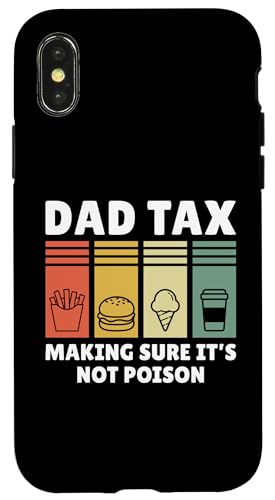 Dad Tax Making Sure It's Not Poison Hülle für iPhone X/XS von Dad Tax Making Sure It's Not Poison