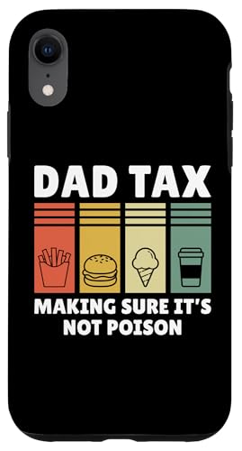 Dad Tax Making Sure It's Not Poison Hülle für iPhone XR Dad Tax Making Sure It's Not Poison Hülle für iPhone XR von Dad Tax Making Sure It's Not Poison