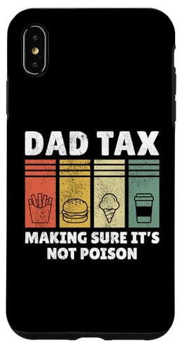 Dad Tax Making Sure It's Not Poison Hülle für iPhone XS Max Dad Tax Making Sure It's Not Poison Hülle für iPhone XS Max von Dad Tax Making Sure It's Not Poison