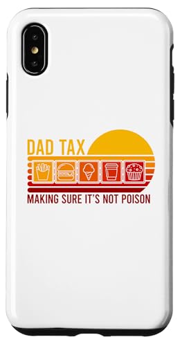 Dad Tax Making Sure It's Not Poison Hülle für iPhone XS Max Dad Tax Making Sure It's Not Poison Hülle für iPhone XS Max von Dad Tax Making Sure It's Not Poison