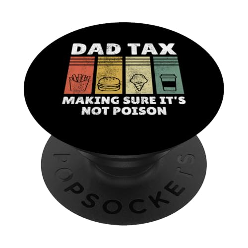 Dad Tax Making Sure It's Not Poison PopSockets Klebender PopGrip Dad Tax Making Sure It's Not Poison PopSockets Klebender PopGrip von Dad Tax Making Sure It's Not Poison