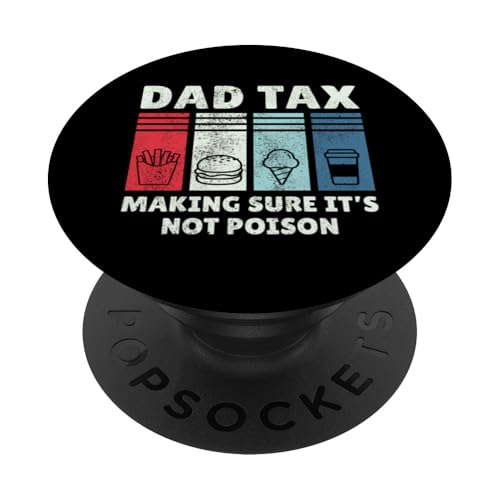 Dad Tax Making Sure It's Not Poison PopSockets Klebender PopGrip Dad Tax Making Sure It's Not Poison PopSockets Klebender PopGrip von Dad Tax Making Sure It's Not Poison