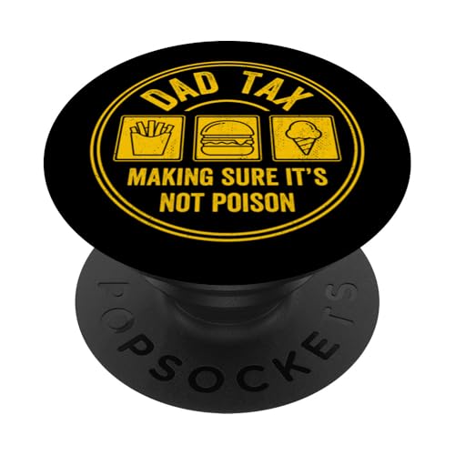 Dad Tax Making Sure It's Not Poison PopSockets Klebender PopGrip Dad Tax Making Sure It's Not Poison PopSockets Klebender PopGrip von Dad Tax Making Sure It's Not Poison
