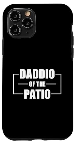Daddio Of The Patio Hülle für iPhone 11 Pro Daddio Of The Patio Hülle für iPhone 11 Pro von Daddio Of The Patio