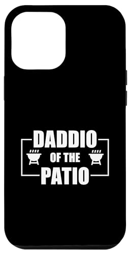 Daddio Of The Patio Hülle für iPhone 12 Pro Max Daddio Of The Patio Hülle für iPhone 12 Pro Max von Daddio Of The Patio