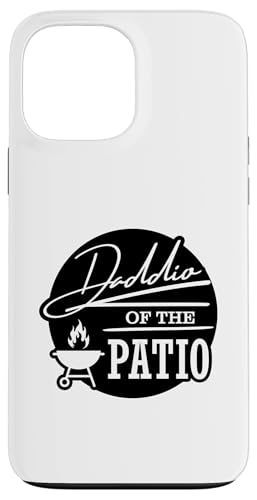 Daddio Of The Patio Hülle für iPhone 13 Pro Max Daddio Of The Patio Hülle für iPhone 13 Pro Max von Daddio Of The Patio