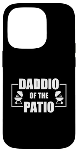 Daddio Of The Patio Hülle für iPhone 14 Pro Daddio Of The Patio Hülle für iPhone 14 Pro von Daddio Of The Patio