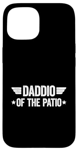Daddio Of The Patio Hülle für iPhone 15 Daddio Of The Patio Hülle für iPhone 15 von Daddio Of The Patio