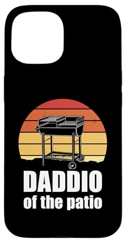 Daddio Of The Patio Hülle für iPhone 15 Daddio Of The Patio Hülle für iPhone 15 von Daddio Of The Patio