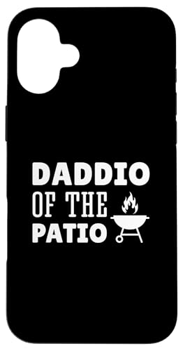 Daddio Of The Patio Hülle für iPhone 16 Plus Daddio Of The Patio Hülle für iPhone 16 Plus von Daddio Of The Patio
