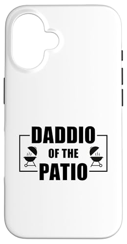 Daddio Of The Patio Hülle für iPhone 16 Daddio Of The Patio Hülle für iPhone 16 von Daddio Of The Patio