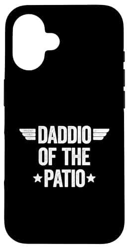 Daddio Of The Patio Hülle für iPhone 16 Daddio Of The Patio Hülle für iPhone 16 von Daddio Of The Patio