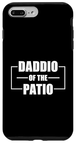 Daddio Of The Patio Hülle für iPhone 7 Plus/8 Plus Daddio Of The Patio Hülle für iPhone 7 Plus/8 Plus von Daddio Of The Patio