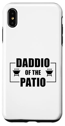 Daddio Of The Patio Hülle für iPhone XS Max Daddio Of The Patio Hülle für iPhone XS Max von Daddio Of The Patio
