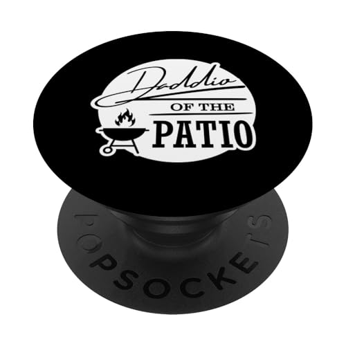 Daddio Of The Patio PopSockets Klebender PopGrip Daddio Of The Patio PopSockets Klebender PopGrip von Daddio Of The Patio