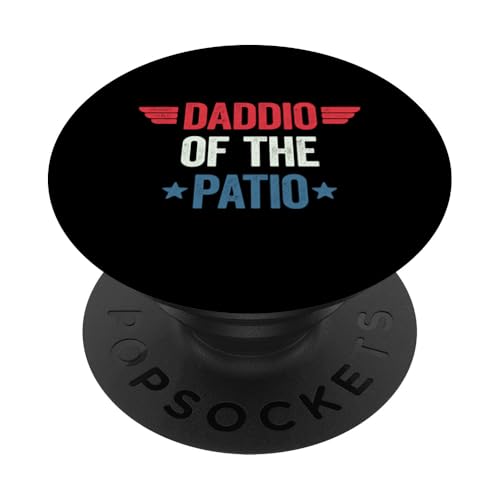 Daddio Of The Patio PopSockets Klebender PopGrip Daddio Of The Patio PopSockets Klebender PopGrip von Daddio Of The Patio
