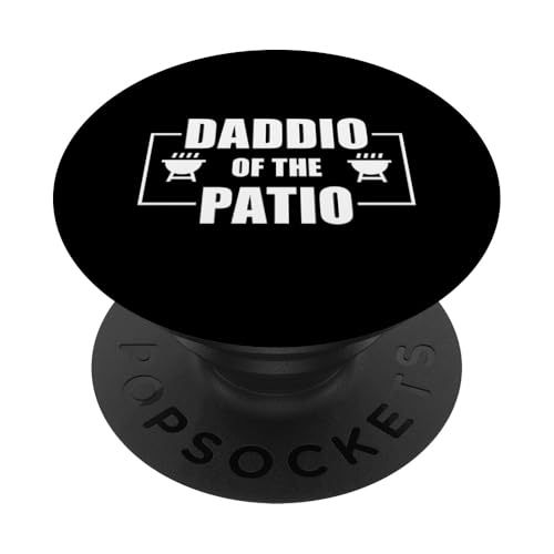 Daddio Of The Patio PopSockets Klebender PopGrip Daddio Of The Patio PopSockets Klebender PopGrip von Daddio Of The Patio