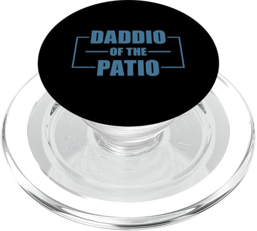Daddio Of The Patio PopSockets PopGrip für MagSafe Daddio Of The Patio PopSockets PopGrip für MagSafe von Daddio Of The Patio