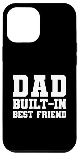 Dad Built-In Best Friend Hülle für iPhone 12 Pro Max von Daddy Built-In Best Friend