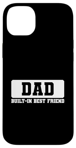 Dad Built-In Best Friend Hülle für iPhone 14 Plus von Daddy Built-In Best Friend