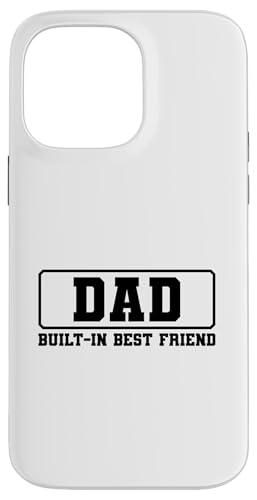 Dad Built-In Best Friend Hülle für iPhone 14 Pro Max von Daddy Built-In Best Friend