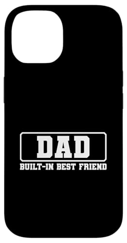 Dad Built-In Best Friend Hülle für iPhone 14 von Daddy Built-In Best Friend