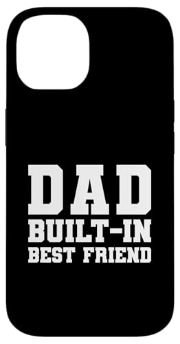 Dad Built-In Best Friend Hülle für iPhone 14 von Daddy Built-In Best Friend