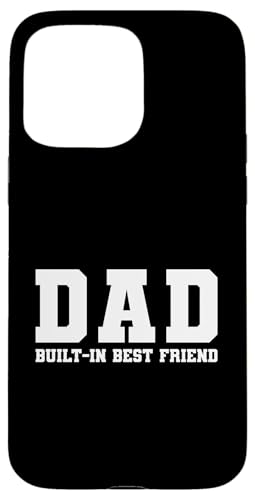 Dad Built-In Best Friend Hülle für iPhone 15 Pro Max von Daddy Built-In Best Friend