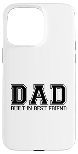 Dad Built-In Best Friend Hülle für iPhone 15 Pro Max von Daddy Built-In Best Friend