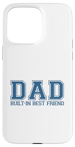 Dad Built-In Best Friend Hülle für iPhone 15 Pro Max von Daddy Built-In Best Friend