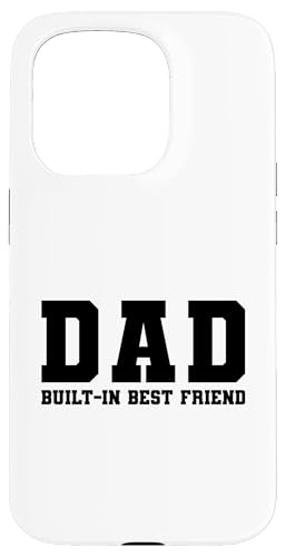 Dad Built-In Best Friend Hülle für iPhone 15 Pro Dad Built-In Best Friend Hülle für iPhone 15 Pro von Daddy Built-In Best Friend