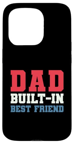 Dad Built-In Best Friend Hülle für iPhone 15 Pro von Daddy Built-In Best Friend