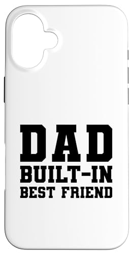Dad Built-In Best Friend Hülle für iPhone 16 Plus von Daddy Built-In Best Friend