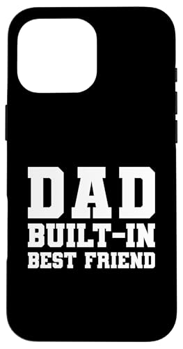 Dad Built-In Best Friend Hülle für iPhone 16 Pro Max von Daddy Built-In Best Friend