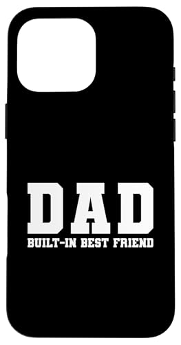Dad Built-In Best Friend Hülle für iPhone 16 Pro Max von Daddy Built-In Best Friend