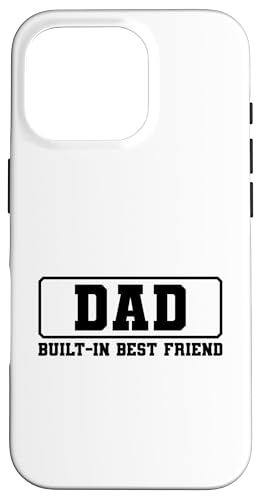 Dad Built-In Best Friend Hülle für iPhone 16 Pro von Daddy Built-In Best Friend