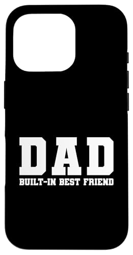 Dad Built-In Best Friend Hülle für iPhone 16 Pro Dad Built-In Best Friend Hülle für iPhone 16 Pro von Daddy Built-In Best Friend