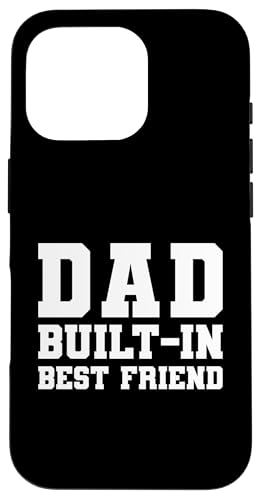 Dad Built-In Best Friend Hülle für iPhone 16 Pro von Daddy Built-In Best Friend