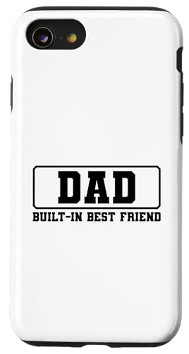 Dad Built-In Best Friend Hülle für iPhone SE (2020) / 7 / 8 von Daddy Built-In Best Friend