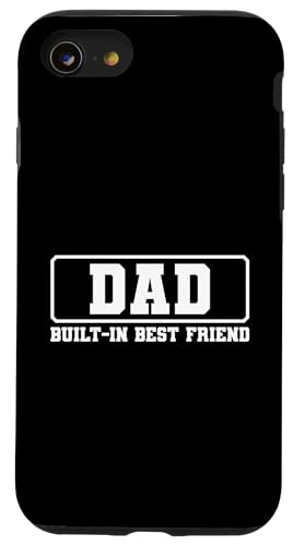 Dad Built-In Best Friend Hülle für iPhone SE (2020) / 7 / 8 von Daddy Built-In Best Friend